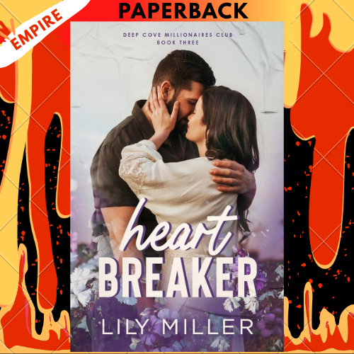 Heart Breaker (Deep Cove Millionaires Club) by Lily Miller
