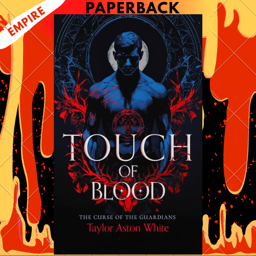 Touch of Blood by Taylor Aston White