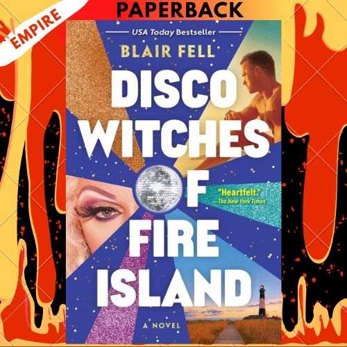 Disco Witches of Fire Island: A Novel by Blair Fell