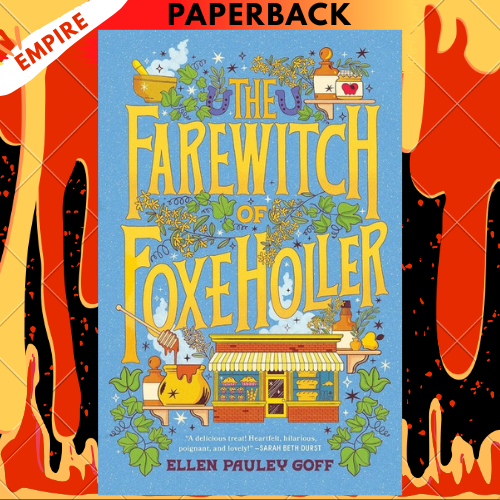 The Farewitch of Foxe Holler by Ellen Pauley Goff