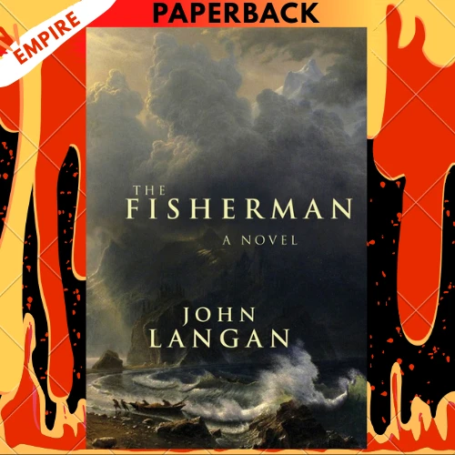 The Fisherman by  John Langan