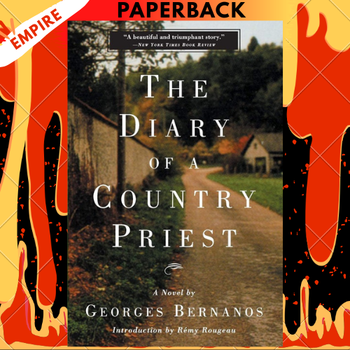 The Diary of a Country Priest: A Novel by Georges Bernanos