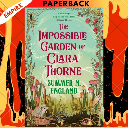 The Impossible Garden of Clara Thorne by Summer N. England