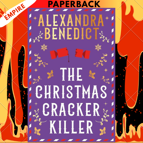 The Christmas Cracker Killer by Alexandra Benedict