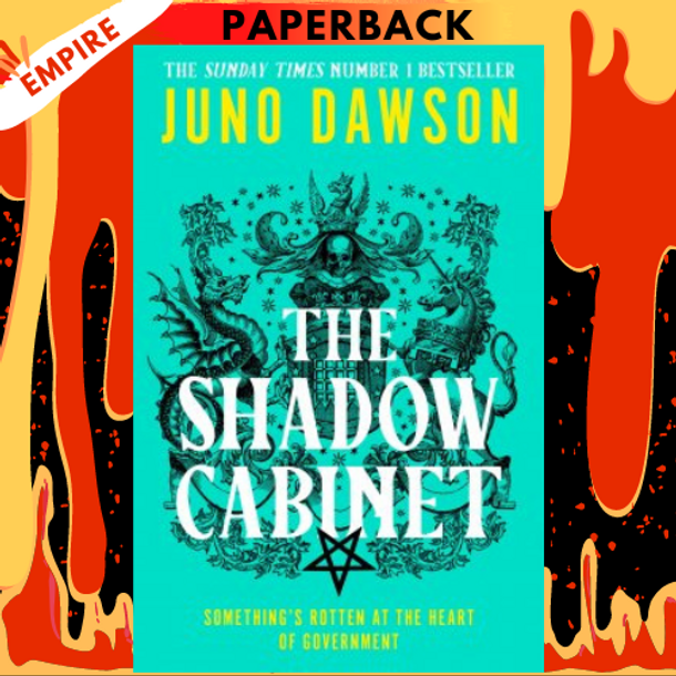The Shadow Cabinet: A Novel by Juno Dawson