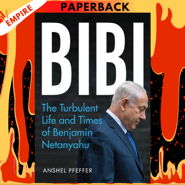 Bibi: My Story by Benjamin Netanyahu