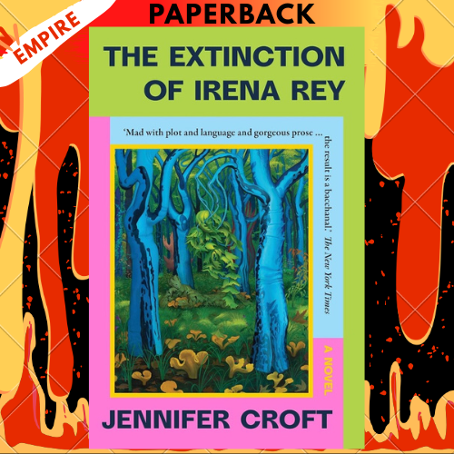 The Extinction of Irena Rey by Jennifer Croft