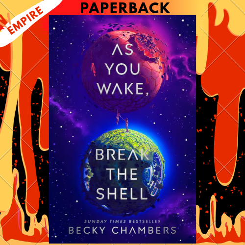 As You Wake, Break the Shell by Becky Chambers