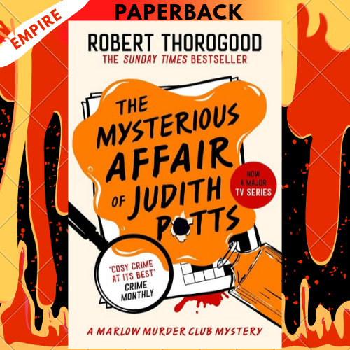 The Mysterious Affair Of Judith Potts by Robert Thorogood