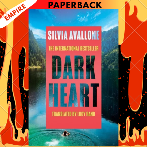Dark Heart by Silvia Avallone