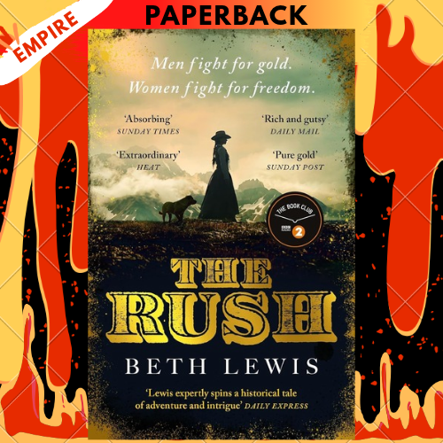 The Rush: A BBC Radio 2 Book Club Pick by Beth Lewis