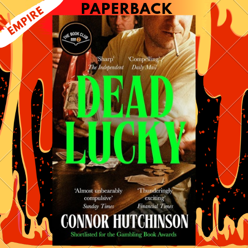 Dead Lucky: A BBC Radio 2 Book Club Pick by Connor Hutchinson