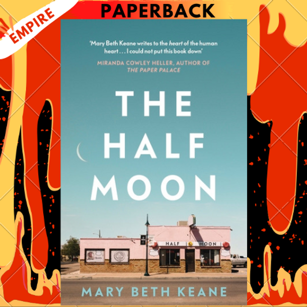 The Half Moon, Book by Mary Beth Keane