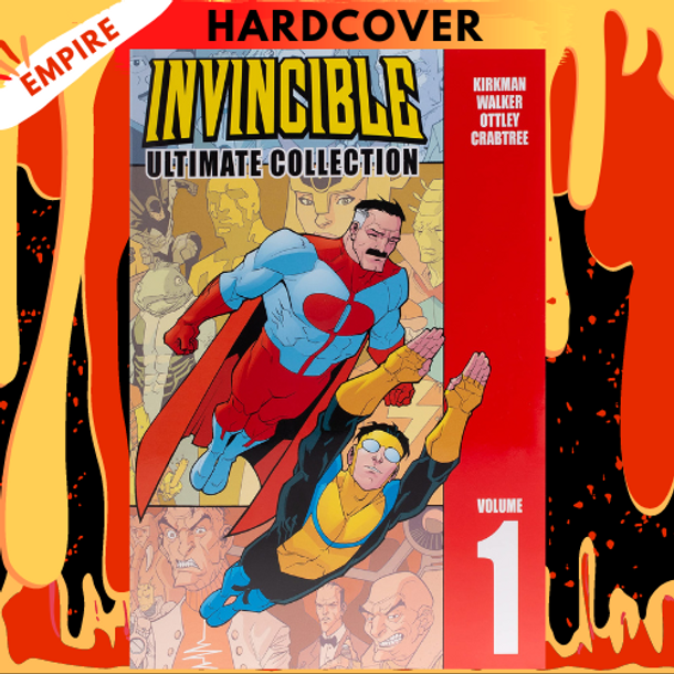 Invincible: The Ultimate Collection, Volume 1 by Robert Kirkman, Cory Walker (Artist), Ryan Ottley (Artist)