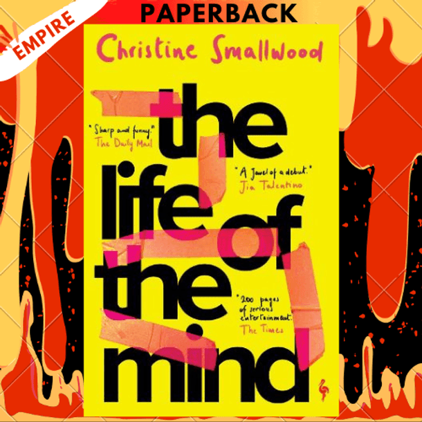 The Life of the Mind: A Novel by Christine Smallwood