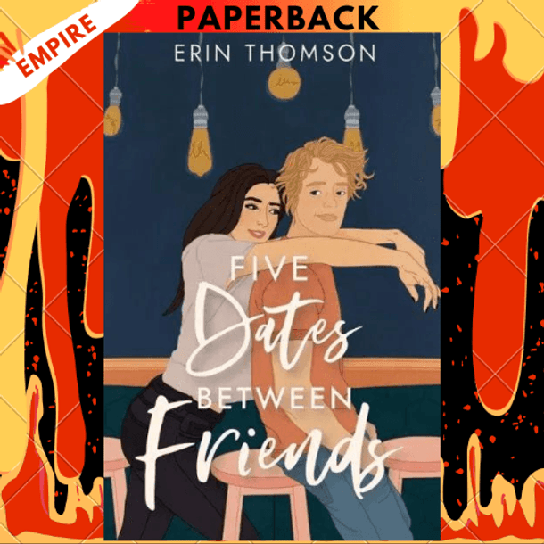 Five Dates Between Friends by Erin Thomson