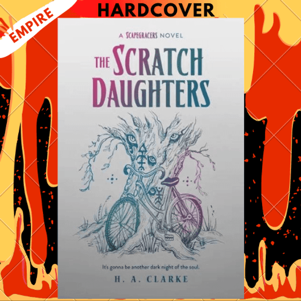 The Scratch Daughters: Volume 2 by H A Clarke