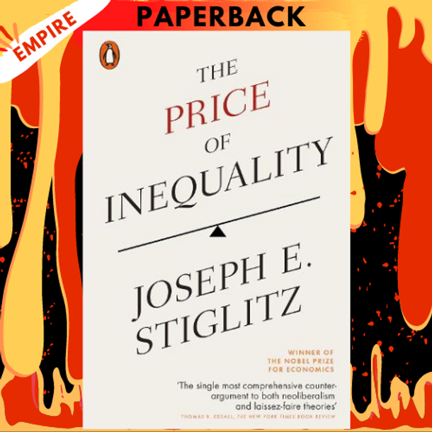 of　Today's　Inequality:　by　Stiglitz　How　E.　The　Our　Society　Endangers　Price　Joseph　Divided　Future