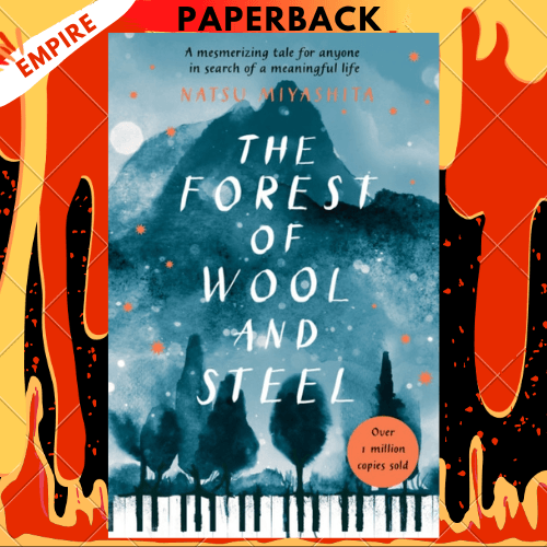 The Forest of Wool and Steel by Natsu Miyashita, Philip Gabriel