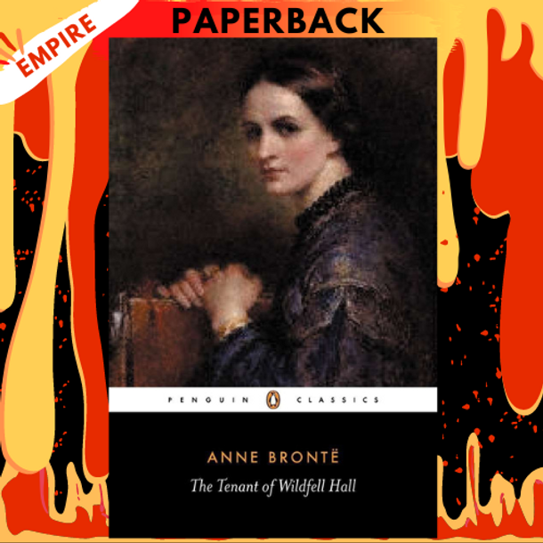 The Tenant of Wildfell Hall - Penguin Classics by Anne Bronte, Stevie Davies (Editor), Stevie Davies (Introduction), Stevie Davies (Noted by)