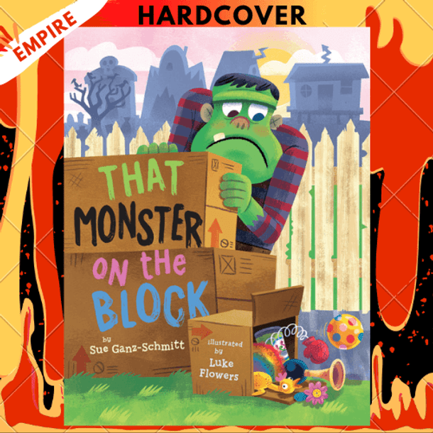 That Monster on the Block by Sue Ganz-Schmitt, Luke Flowers (Illustrator)