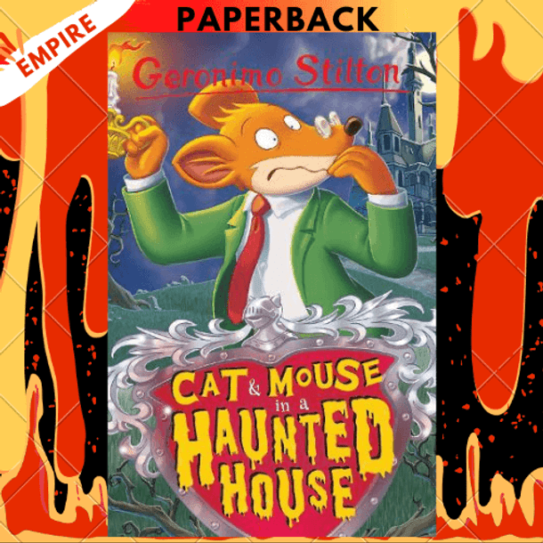 Geronimo Stilton: Cat and Mouse in a Haunted House by Geronimo Stilton