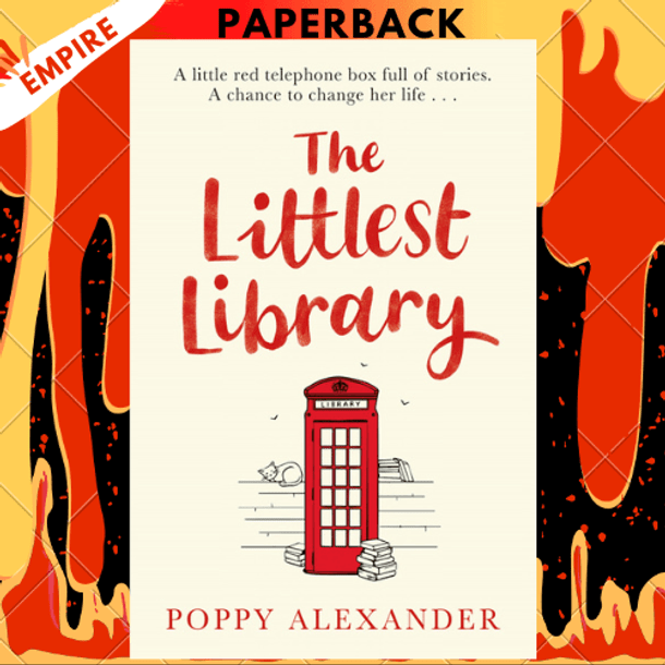 The Littlest Library: A Novel by Poppy Alexander