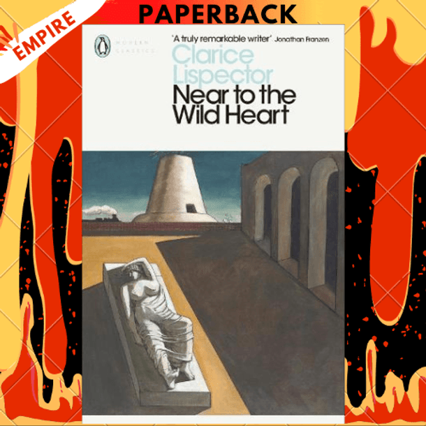 Near to the Wild Heart - Penguin Modern Classics by Clarice Lispector, Alison Entrekin (translator)