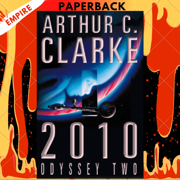 2010: A Space Odyssey (Space Odyssey Series #2) by Arthur C. Clarke