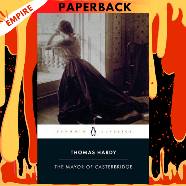 The Mayor of Casterbridge - Penguin Classics by Thomas Hardy, Keith Wilson