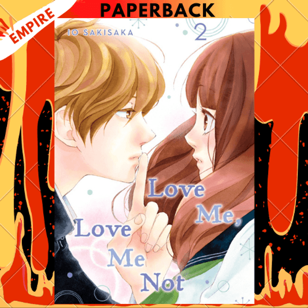 Love Me, Love Me Not, Vol. 2 by Io Sakisaka