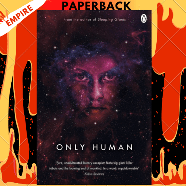 Only Human by Sylvain Neuvel