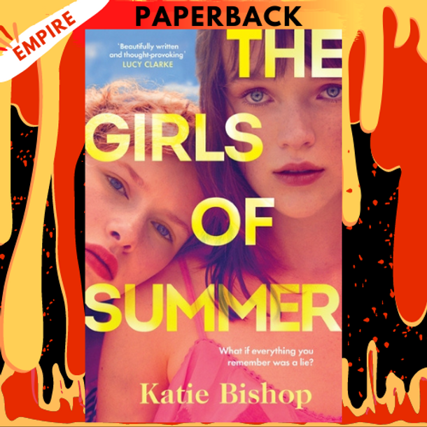 The Girls of Summer: A Novel by Katie Bishop