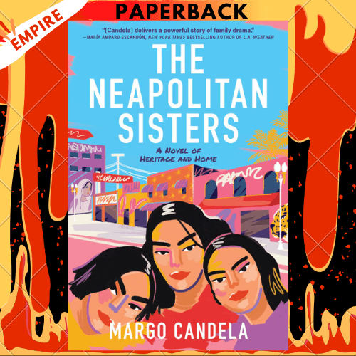The Neapolitan Sisters by Margo Candela
