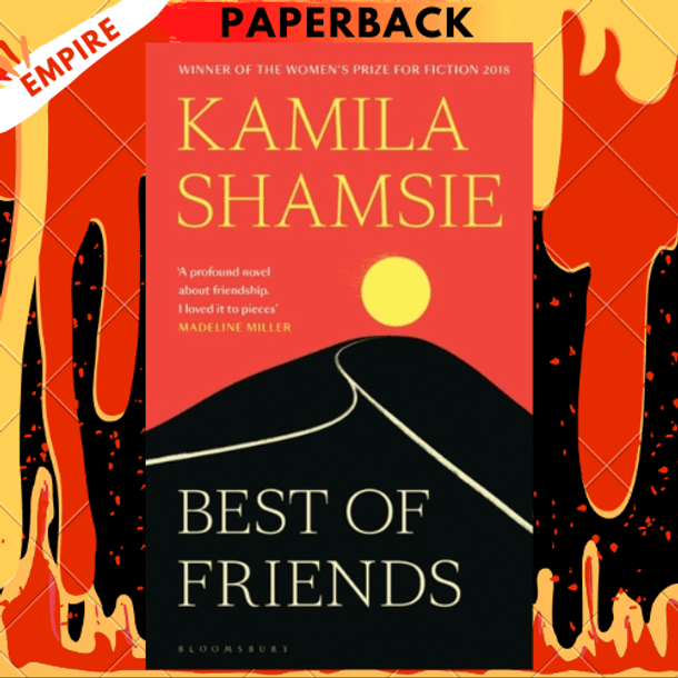 Best of Friends: A Novel by Kamila Shamsie