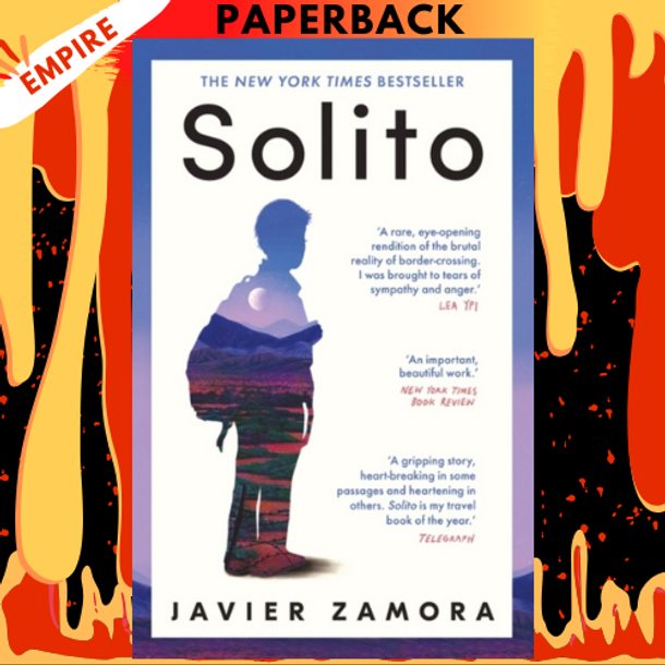 Solito: A Memoir by Javier Zamora