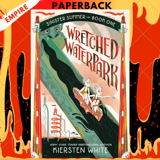 Wretched Waterpark by Kiersten White