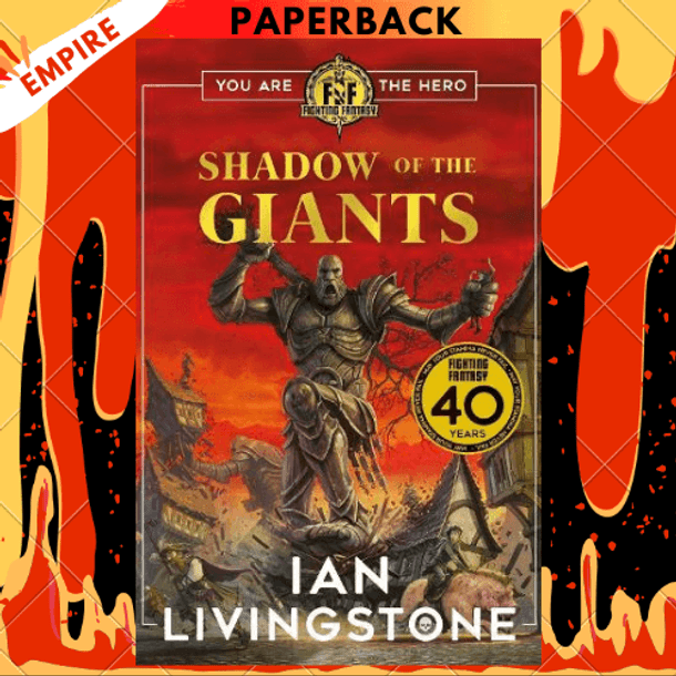 Fighting Fantasy: Shadow of the Giants by Ian Livingstone