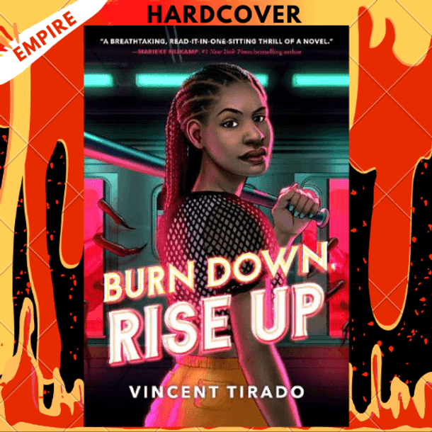 Burn Down, Rise Up by Vincent Tirado