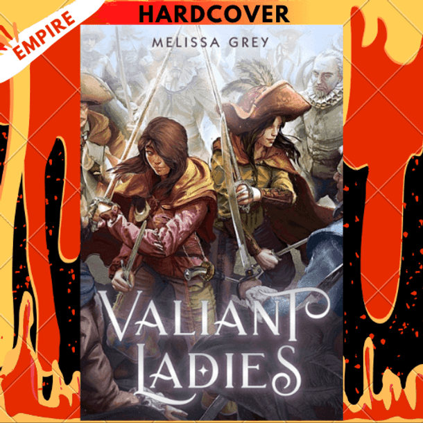 Valiant Ladies by Melissa Grey