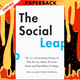 The Social Leap: The New Evolutionary Science of Who We Are, Where We Come from, and What Makes Us Happy by William von Hippel