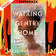 Walking Gentry Home: A Memoir of My Foremothers in Verse by Alora Young