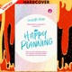 Happy Planning: Plan Your Way Through Anything, from Healthy Eating and Holidays to Weddings and Weekly Shops by Charlotte Plain