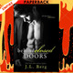 Behind Closed Doors by J L Berg