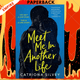 Meet Me in Another Life: A Novel by Catriona Silvey