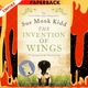 The Invention of Wings by Sue Monk Kidd