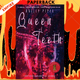 Queen of Teeth by Hailey Piper