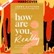 How Are You, Really?: Living Your Truth One Answer at a Time by Jenna Kutcher