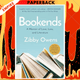 Bookends: A Memoir of Love, Loss, and Literature by Zibby Owens