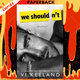 We Shouldn't by Vi Keeland
